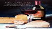 Read Wine and Food 101  A Comprehensive Guide to Wine and the Art of Matching Wine with Food Ebook