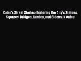 [PDF] Cairo's Street Stories: Exploring the City's Statues Squares Bridges Garden and Sidewalk