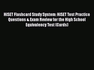 PDF HiSET Flashcard Study System: HiSET Test Practice Questions & Exam Review for the High