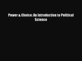 Read Power & Choice: An Introduction to Political Science PDF Online