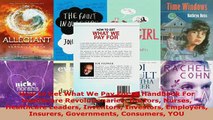 PDF  How to Get What We Pay For A Handbook For Healthcare Revolutionaries Doctors Nurses Free Books