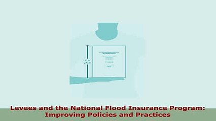 PDF  Levees and the National Flood Insurance Program Improving Policies and Practices Download Full Ebook