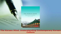 Download  The Korean Mind Understanding Contemporary Korean Culture Ebook