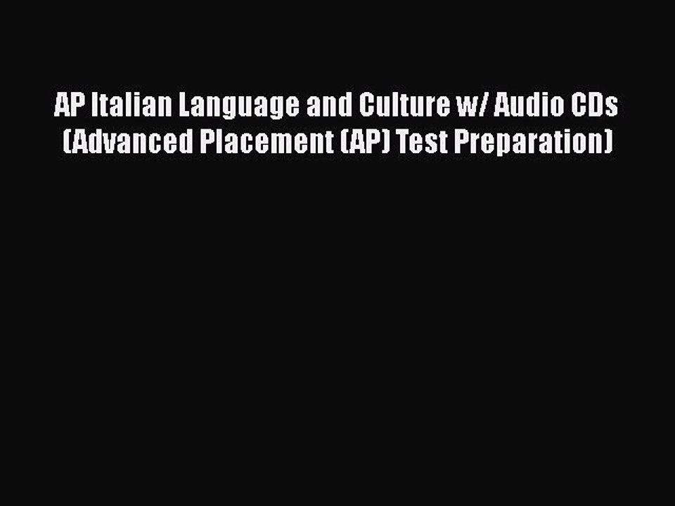 PDF AP Italian Language and Culture w/ Audio CDs (Advanced Placement (AP) Test Preparation)