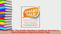 PDF  Smart Talk The Public Speakers Guide to Success in Every Situation Quick  Dirty Tips Ebook