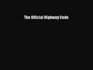 PDF The Official Highway Code  Read Online