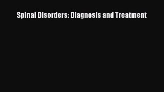 Read Spinal Disorders: Diagnosis and Treatment PDF Free