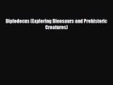 Download ‪Diplodocus (Exploring Dinosaurs and Prehistoric Creatures) PDF Free