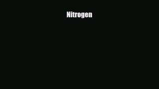 Read ‪Nitrogen Ebook Free