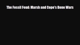 Download ‪The Fossil Feud: Marsh and Cope's Bone Wars Ebook Free