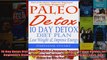 Read  10 Day Detox Diet Lose Weight  Improve Energy Paleo Guides for Beginners Using Recipes  Full EBook