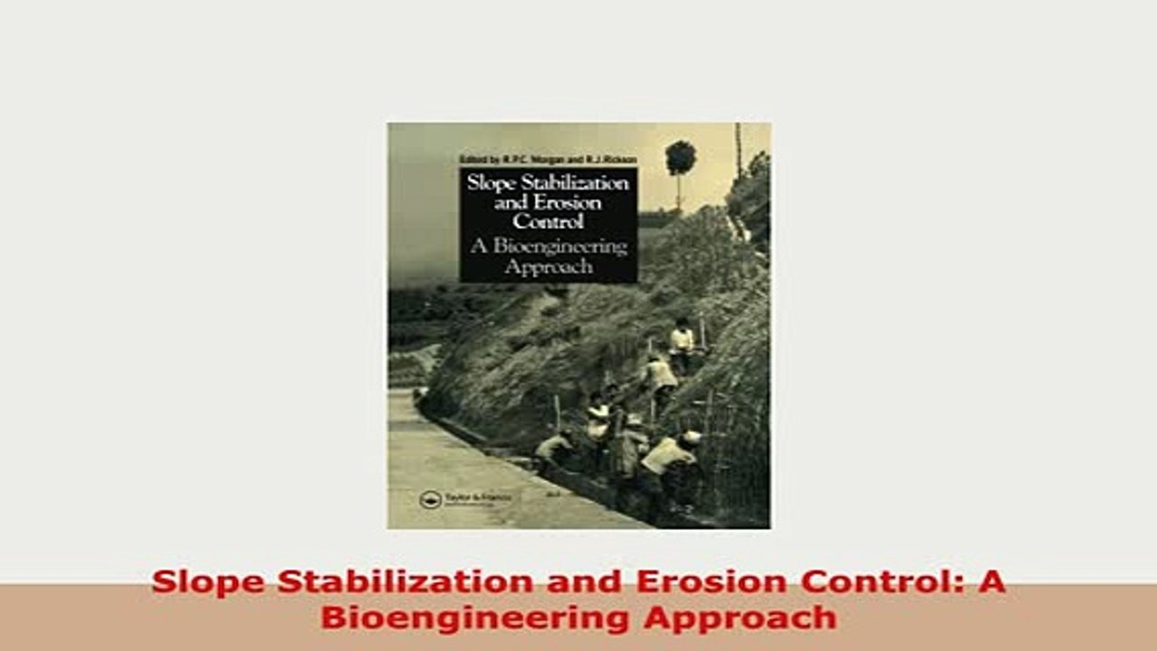 Download  Slope Stabilization and Erosion Control A Bioengineering Approach Read Online