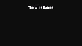 Read The Wine Games Ebook Free
