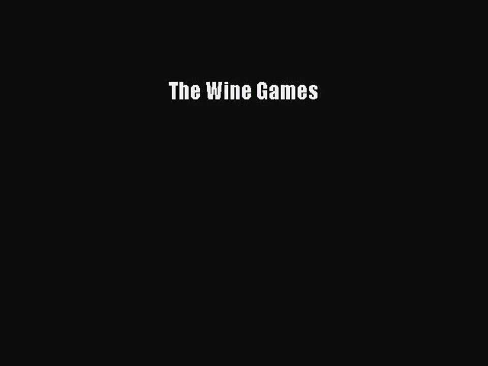 Read The Wine Games Ebook Free