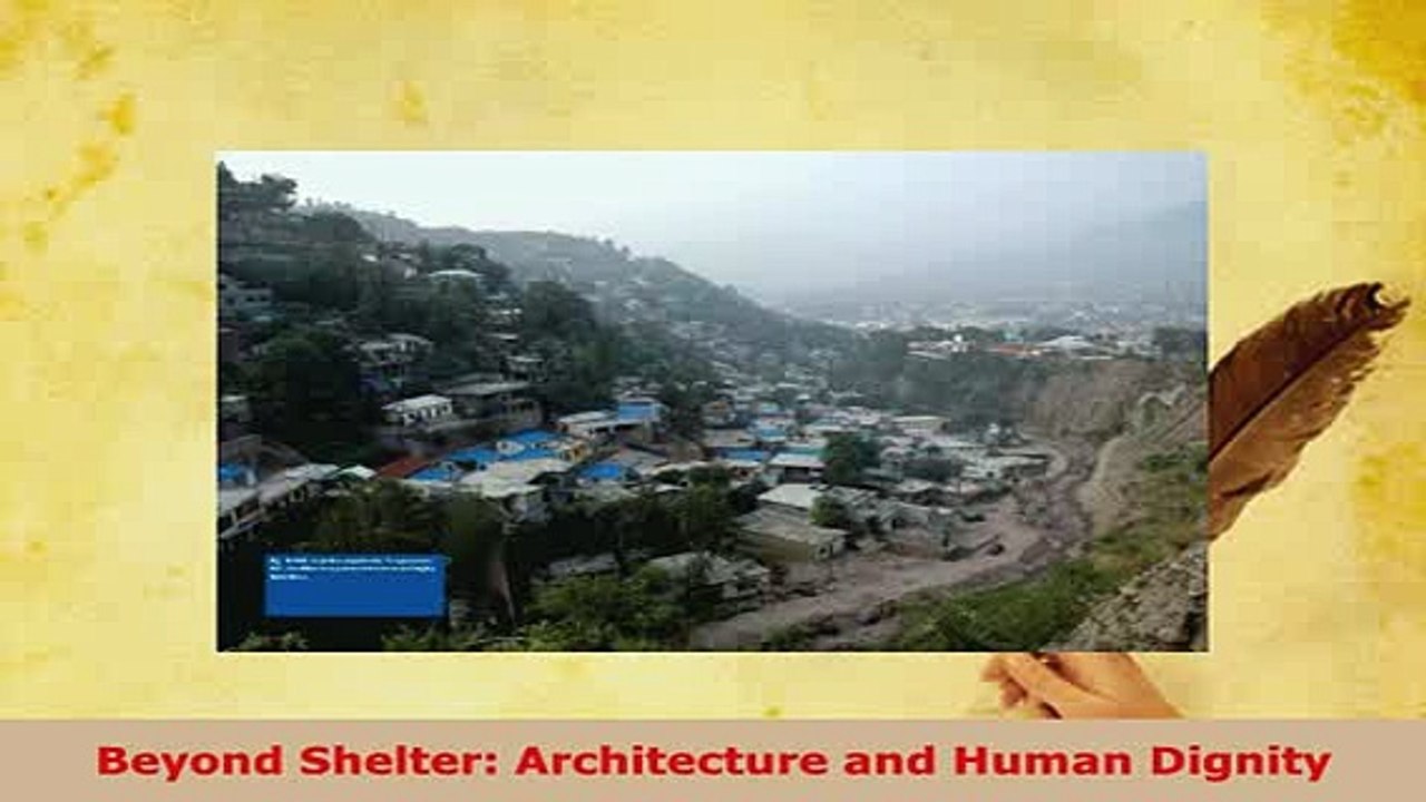 Download  Beyond Shelter Architecture and Human Dignity Free Books