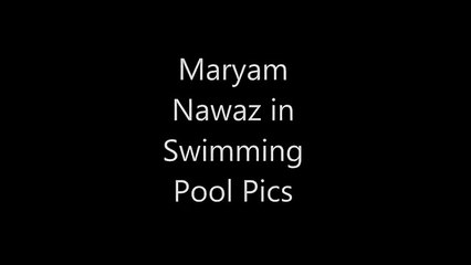 Maryam Nawaz Hot Masti in Swimming Pool Fun with Her Friends in Water -
