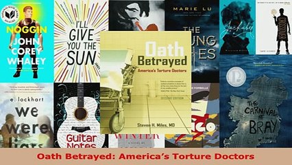 PDF  Oath Betrayed Americas Torture Doctors Download Full Ebook
