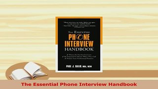 Download  The Essential Phone Interview Handbook Ebook