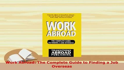 PDF  Work Abroad The Complete Guide to Finding a Job Overseas PDF Online
