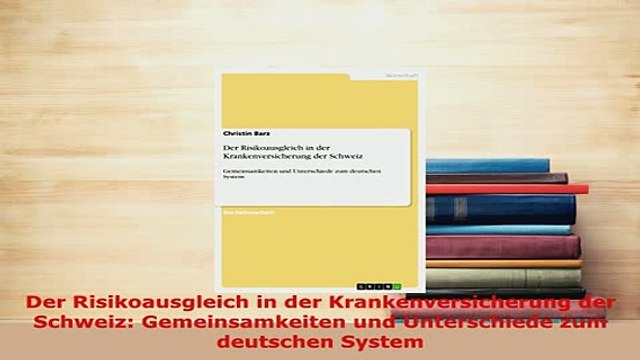 PDF Der Risikoausgleich in der Krankenversicherung der Schweiz Gemeinsamkeiten und Read Online