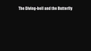 Read The Diving-bell and the Butterfly PDF Free