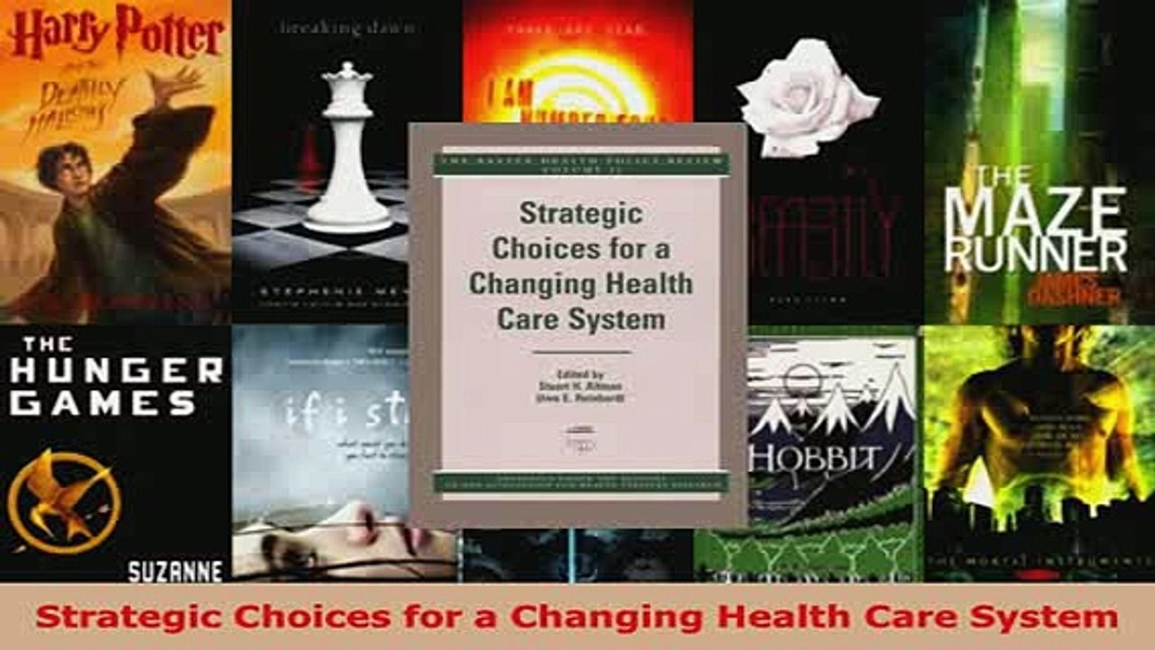 Download  Strategic Choices for a Changing Health Care System Free Books