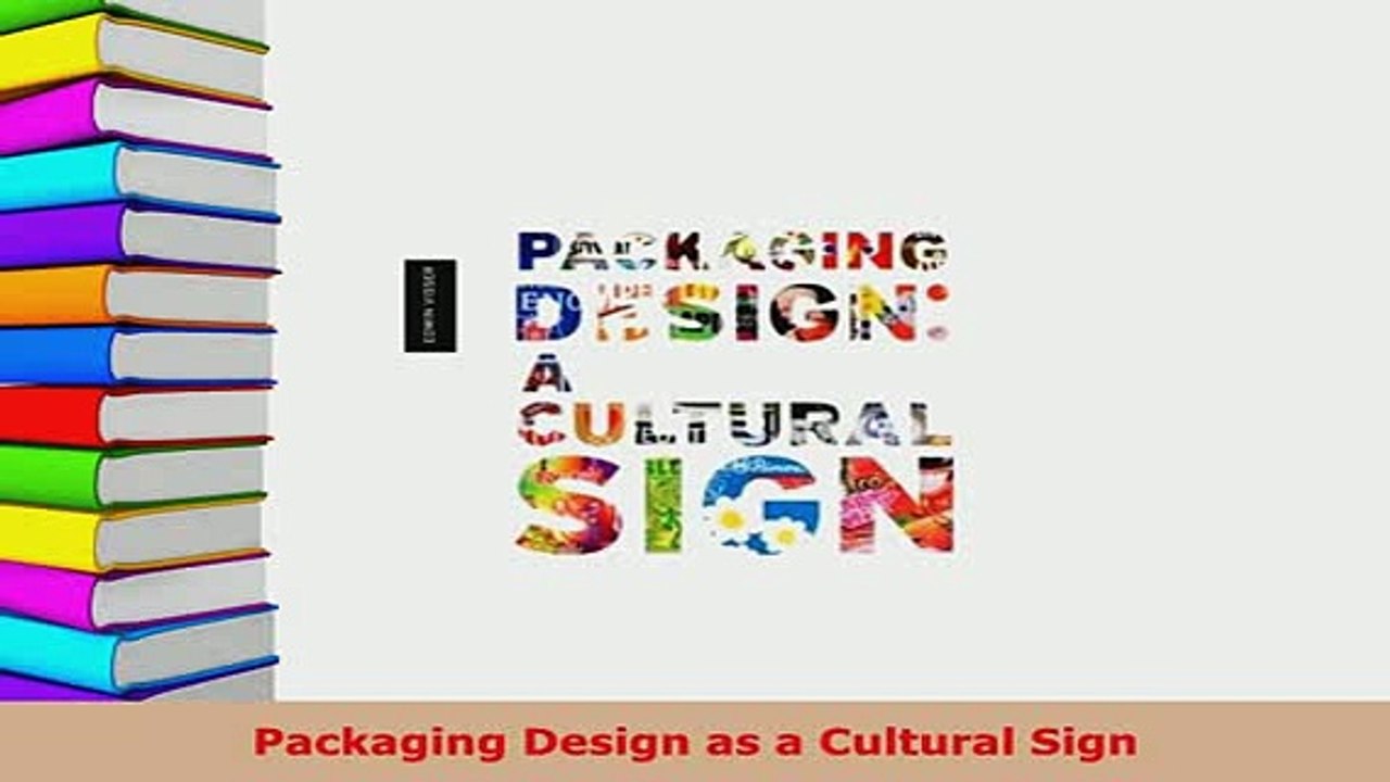 PDF  Packaging Design as a Cultural Sign Download Full Ebook