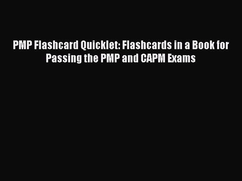Download PMP Flashcard Quicklet: Flashcards in a Book for Passing the PMP and CAPM Exams Free