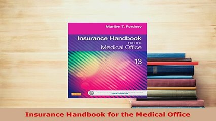 PDF  Insurance Handbook for the Medical Office Download Full Ebook