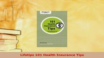 Download  Lifetips 101 Health Insurance Tips Free Books