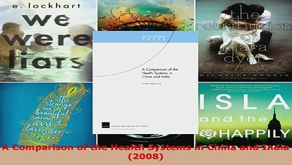 Download  A Comparison of the Health Systems in China and India 2008 Free Books