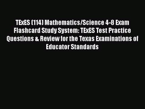 PDF TExES (114) Mathematics/Science 4-8 Exam Flashcard Study System: TExES Test Practice Questions