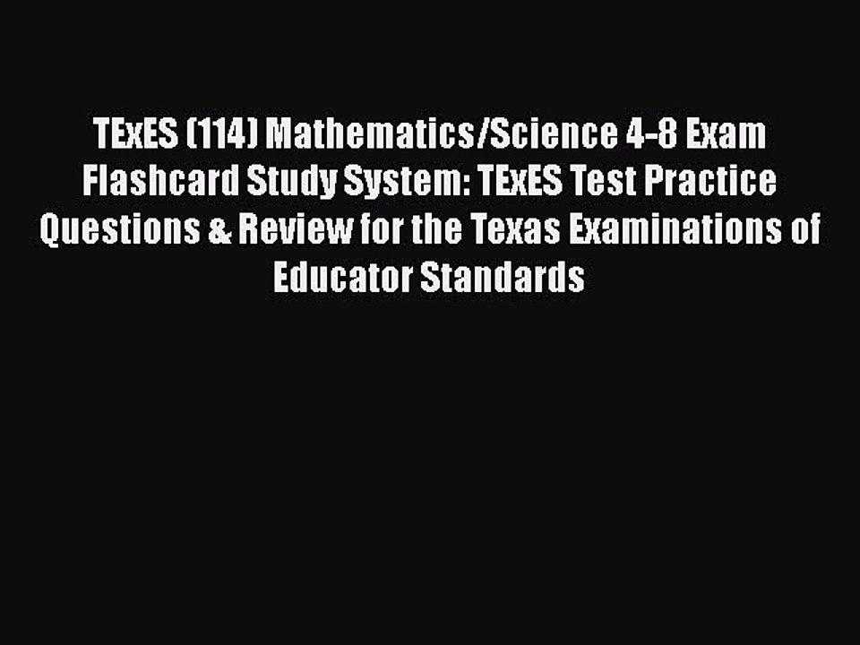 PDF TExES (114) Mathematics/Science 4-8 Exam Flashcard Study System: TExES Test Practice Questions