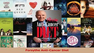 Read  Forsythe AntiCancer Diet Ebook Free