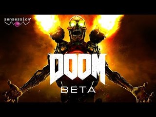 DOOM Beta - Gameplay Sensession