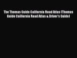 [PDF] The Thomas Guide California Road Atlas (Thomas Guide California Road Atlas & Driver's