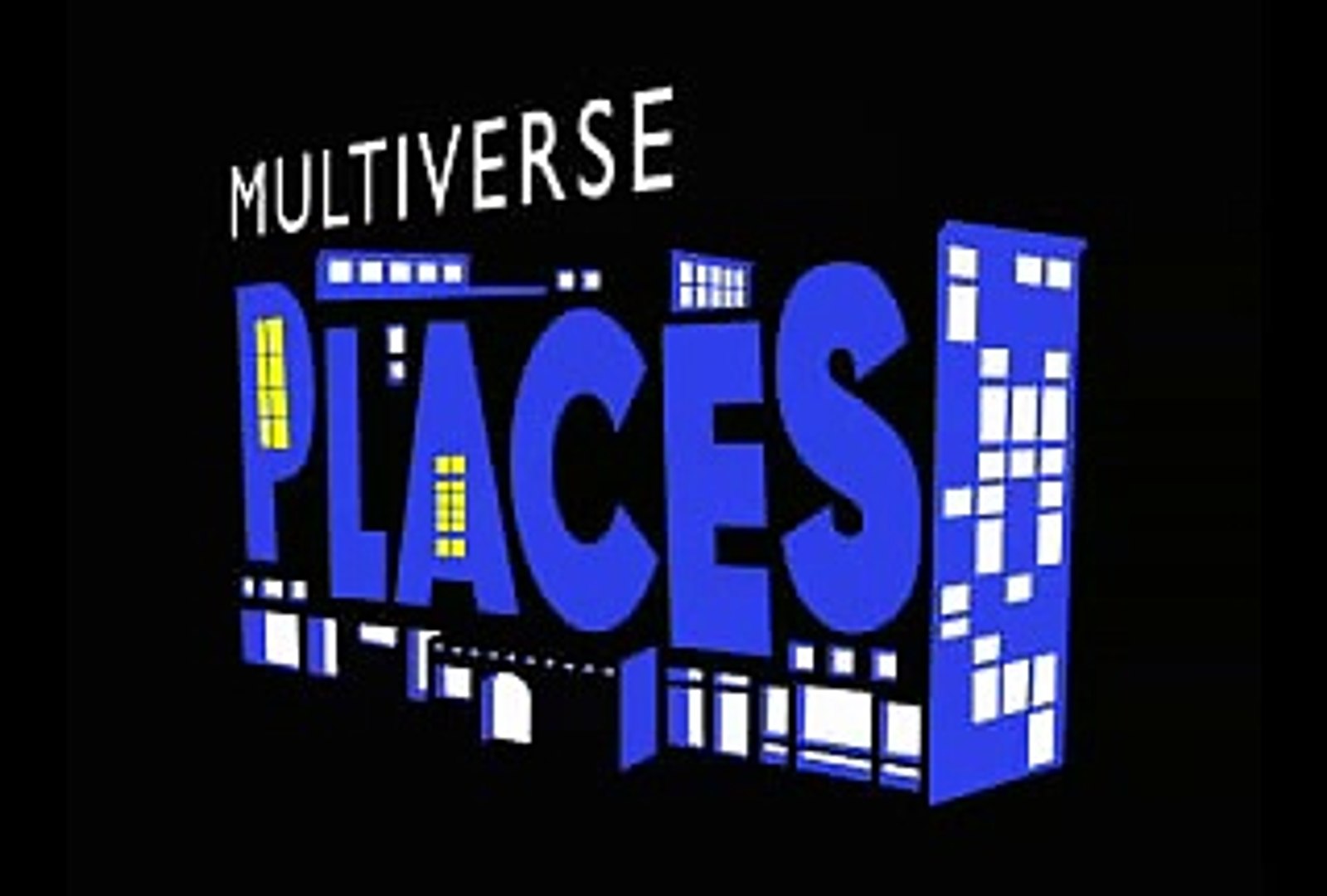 Multiverse Places