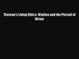 Download Thoreau's Living Ethics: Walden and the Pursuit of Virtue Free Books