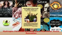 Read  Hydrogen Peroxide and Aloe Vera Plus Other Home Remedies PDF Online