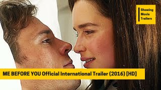 ME BEFORE YOU Official International Trailer (2016) Emilia Clarke, Sam Claflin