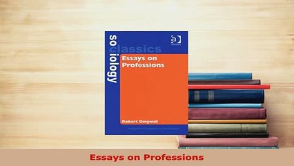 Download  Essays on Professions Ebook