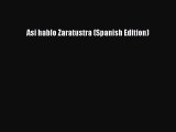 Download Asi hablo Zaratustra (Spanish Edition) Free Books