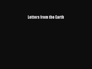 PDF Letters from the Earth  EBook