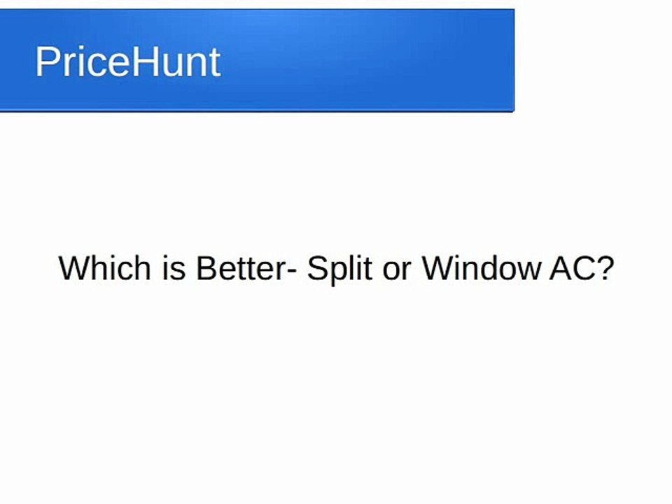 Which is Better Split or Window AC