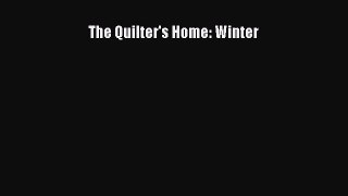 Read The Quilter's Home: Winter Ebook Free