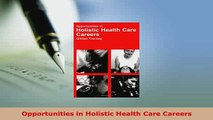 PDF  Opportunities in Holistic Health Care Careers Read Online