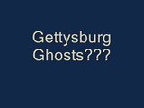 GETTYSBURG ORBS AND GHOSTS