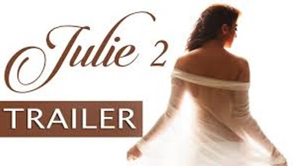 Julie 2 Official Trailer - Raai Laxmi - Rati Agnihotri - Rati Agnihotri