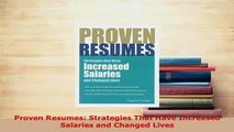 Download  Proven Resumes Strategies That Have Increased Salaries and Changed Lives PDF Online