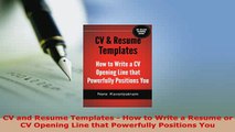 Download  CV and Resume Templates  How to Write a Resume or CV Opening Line that Powerfully Download Full Ebook